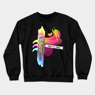 Katze Born To Dance Glitch Vaporwave Party Techno Crewneck Sweatshirt